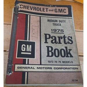 1975 Chevrolet GMC Medium Duty Truck Parts Book 73 74 75 Models GM